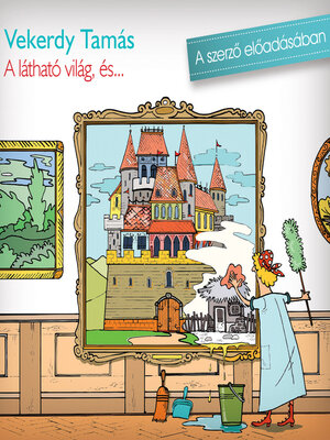 cover image of A látható világ és...
